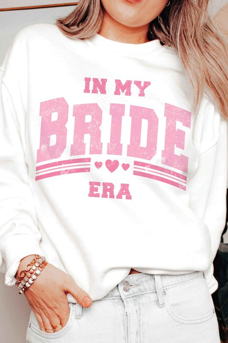 IN MY BRIDE ERA Graphic Sweatshirt